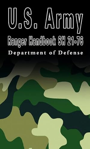 Seller image for U.S. Army Ranger Handbook Sh 21-76 for sale by BuchWeltWeit Ludwig Meier e.K.