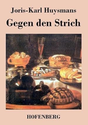 Image du vendeur pour Gegen den Strich mis en vente par BuchWeltWeit Ludwig Meier e.K.