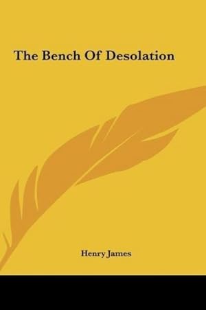 Imagen del vendedor de The Bench Of Desolation a la venta por BuchWeltWeit Ludwig Meier e.K.
