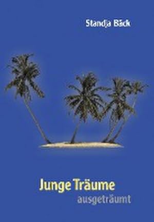 Seller image for Junge Trume ausgetrumt for sale by BuchWeltWeit Ludwig Meier e.K.