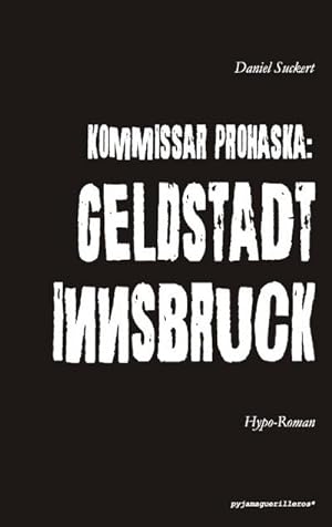 Seller image for Kommissar Prohaska: Geldstadt Innsbruck. for sale by BuchWeltWeit Ludwig Meier e.K.