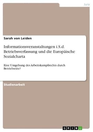 Seller image for Informationsveranstaltungen i.S.d. Betriebsverfassung und die Europische Sozialcharta for sale by BuchWeltWeit Ludwig Meier e.K.