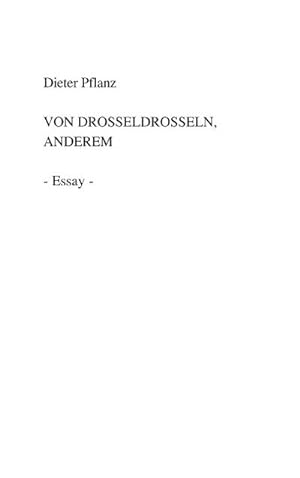 Seller image for Von Drosseldrosseln, Anderem for sale by BuchWeltWeit Ludwig Meier e.K.