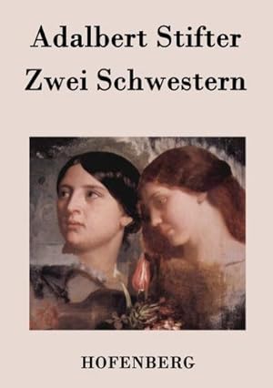 Seller image for Zwei Schwestern for sale by BuchWeltWeit Ludwig Meier e.K.