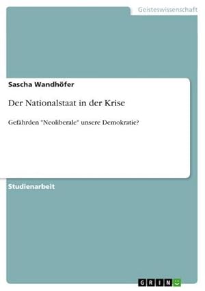 Immagine del venditore per Der Nationalstaat in der Krise venduto da BuchWeltWeit Ludwig Meier e.K.