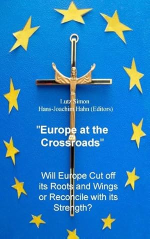 Imagen del vendedor de Europe at the Crossroads a la venta por BuchWeltWeit Ludwig Meier e.K.