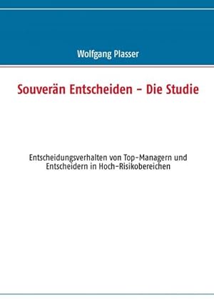 Bild des Verkufers fr Souvern entscheiden - Die Studie zum Verkauf von BuchWeltWeit Ludwig Meier e.K.
