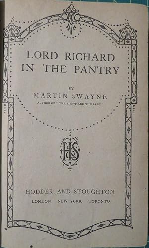 Immagine del venditore per LORD RICHARD IN THE PANTRY: A Farce in Three Acts venduto da By The Way Books