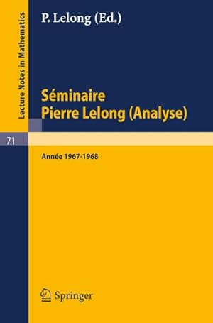 Bild des Verkufers fr Sminaire Pierre Lelong (Analyse). Anne 1967-1968 zum Verkauf von BuchWeltWeit Ludwig Meier e.K.