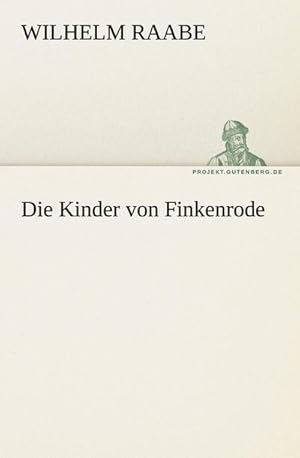 Imagen del vendedor de Die Kinder von Finkenrode a la venta por BuchWeltWeit Ludwig Meier e.K.