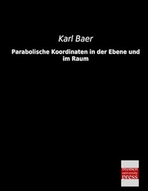 Immagine del venditore per Parabolische Koordinaten in der Ebene und im Raum venduto da BuchWeltWeit Ludwig Meier e.K.