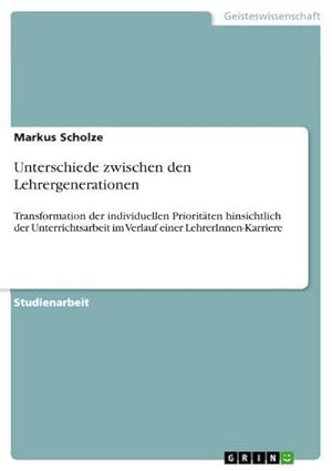 Imagen del vendedor de Unterschiede zwischen den Lehrergenerationen a la venta por BuchWeltWeit Ludwig Meier e.K.