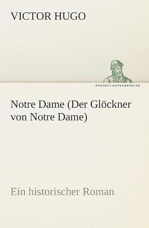 Imagen del vendedor de Notre Dame (Der Glckner von Notre Dame) a la venta por BuchWeltWeit Ludwig Meier e.K.