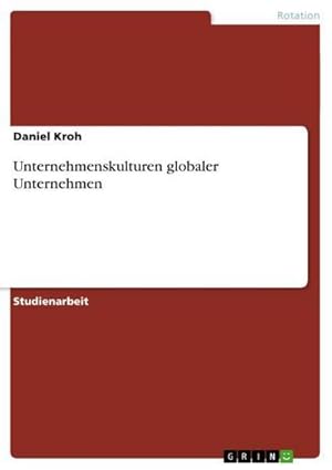Seller image for Unternehmenskulturen globaler Unternehmen for sale by BuchWeltWeit Ludwig Meier e.K.
