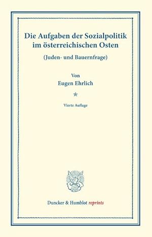 Seller image for Die Aufgaben der Sozialpolitik im sterreichischen Osten. for sale by BuchWeltWeit Ludwig Meier e.K.