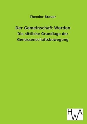 Seller image for Der Gemeinschaft Werden for sale by BuchWeltWeit Ludwig Meier e.K.