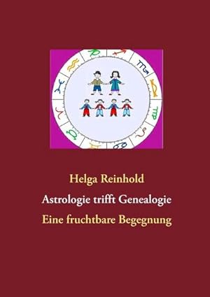 Bild des Verkufers fr Astrologie trifft Genealogie zum Verkauf von BuchWeltWeit Ludwig Meier e.K.