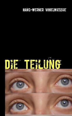 Seller image for Die Teilung for sale by BuchWeltWeit Ludwig Meier e.K.