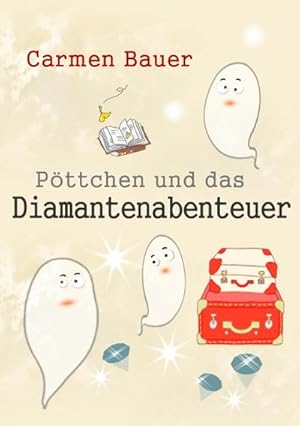 Seller image for Pttchen und das Diamantenabenteuer for sale by BuchWeltWeit Ludwig Meier e.K.