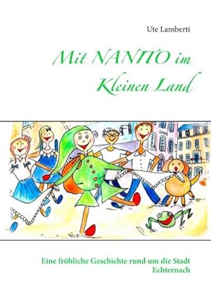 Seller image for Mit NANITO im Kleinen Land for sale by BuchWeltWeit Ludwig Meier e.K.