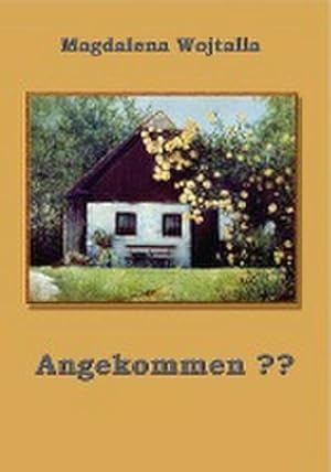 Seller image for Angekommen?? for sale by BuchWeltWeit Ludwig Meier e.K.