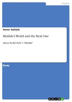 Seller image for Matildas World and the Real One for sale by BuchWeltWeit Ludwig Meier e.K.