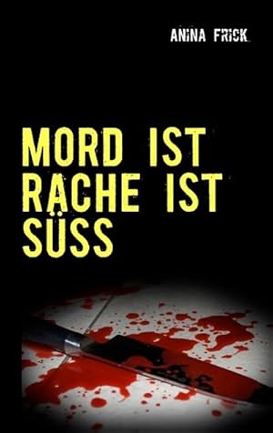 Seller image for MORD IST RACHE IST SSS for sale by BuchWeltWeit Ludwig Meier e.K.