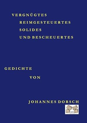 Image du vendeur pour VERGNGTES SOLIDES UND BESCHEUERTES mis en vente par BuchWeltWeit Ludwig Meier e.K.