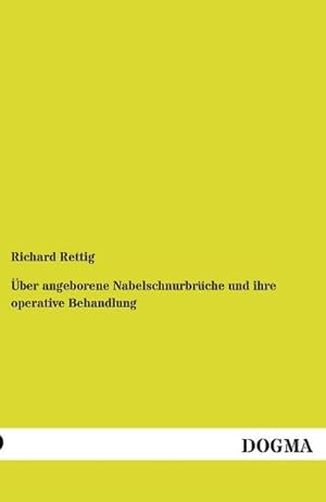 Imagen del vendedor de ber angeborene Nabelschnurbrche und ihre operative Behandlung a la venta por BuchWeltWeit Ludwig Meier e.K.