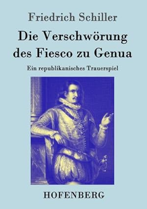 Bild des Verkufers fr Die Verschwrung des Fiesco zu Genua zum Verkauf von BuchWeltWeit Ludwig Meier e.K.