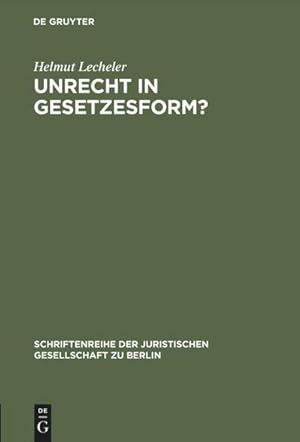 Seller image for Unrecht in Gesetzesform? for sale by BuchWeltWeit Ludwig Meier e.K.