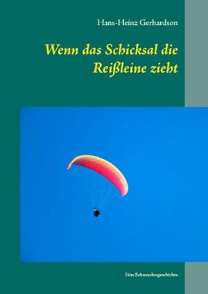 Image du vendeur pour Wenn das Schicksal die Reileine zieht mis en vente par BuchWeltWeit Ludwig Meier e.K.