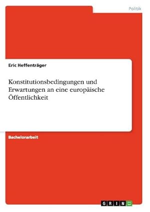 Seller image for Konstitutionsbedingungen und Erwartungen an eine europische ffentlichkeit for sale by BuchWeltWeit Ludwig Meier e.K.