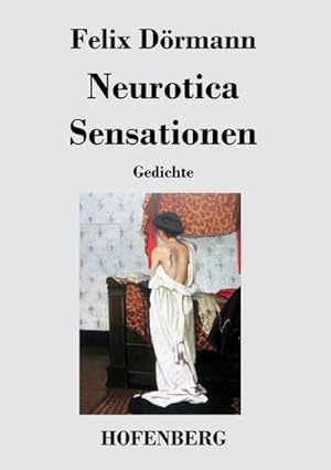 Immagine del venditore per Neurotica / Sensationen venduto da BuchWeltWeit Ludwig Meier e.K.