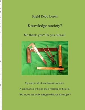 Seller image for Knowledge Society? No thank you? Or yes please! for sale by BuchWeltWeit Ludwig Meier e.K.