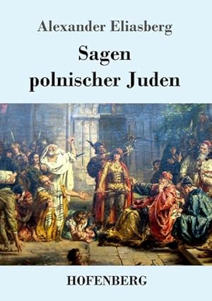 Immagine del venditore per Sagen polnischer Juden venduto da BuchWeltWeit Ludwig Meier e.K.