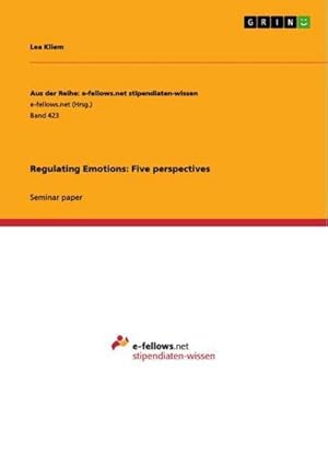 Seller image for Regulating Emotions: Five perspectives for sale by BuchWeltWeit Ludwig Meier e.K.