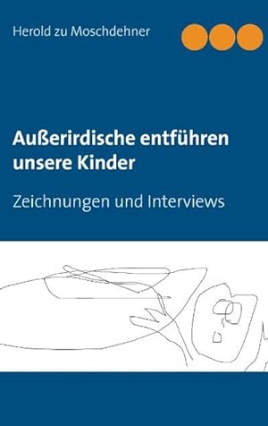 Seller image for Auerirdische entfhren unsere Kinder for sale by BuchWeltWeit Ludwig Meier e.K.