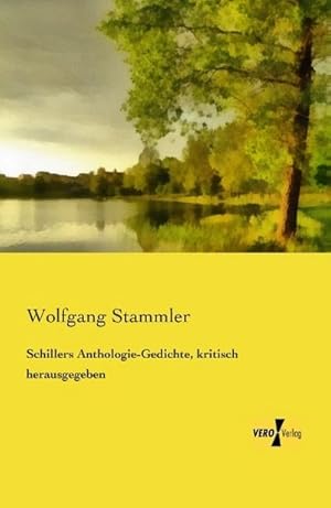 Seller image for Schillers Anthologie-Gedichte, kritisch herausgegeben for sale by BuchWeltWeit Ludwig Meier e.K.