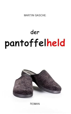 Seller image for Der Pantoffelheld for sale by BuchWeltWeit Ludwig Meier e.K.