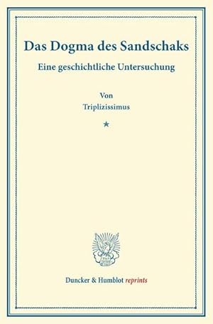 Seller image for Das Dogma des Sandschaks. for sale by BuchWeltWeit Ludwig Meier e.K.