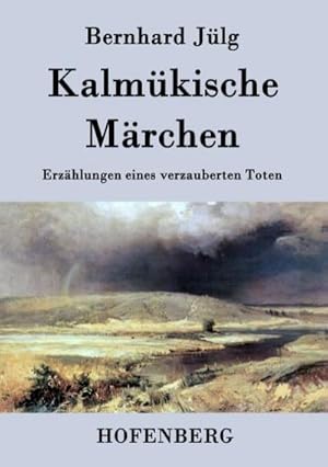 Image du vendeur pour Kalmkische Mrchen mis en vente par BuchWeltWeit Ludwig Meier e.K.