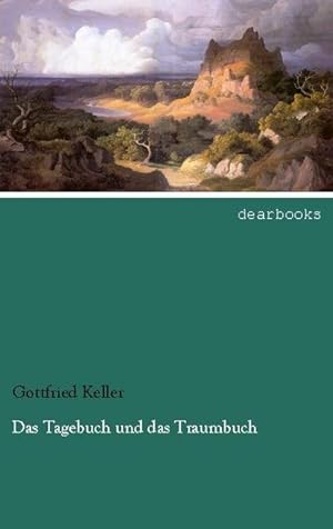 Bild des Verkufers fr Das Tagebuch und das Traumbuch zum Verkauf von BuchWeltWeit Ludwig Meier e.K.