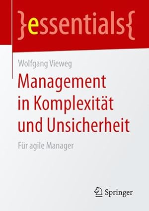 Seller image for Management in Komplexitt und Unsicherheit for sale by BuchWeltWeit Ludwig Meier e.K.