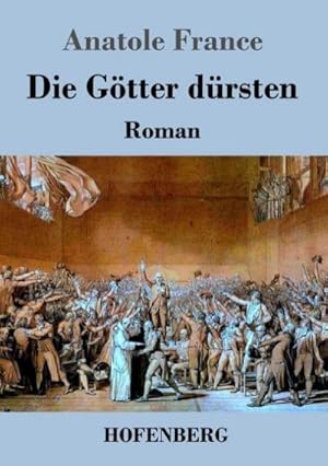 Image du vendeur pour Die Gtter drsten mis en vente par BuchWeltWeit Ludwig Meier e.K.