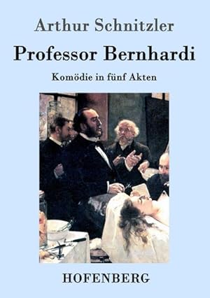 Bild des Verkufers fr Professor Bernhardi zum Verkauf von BuchWeltWeit Ludwig Meier e.K.