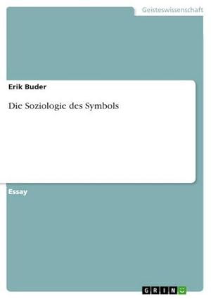 Immagine del venditore per Die Soziologie des Symbols venduto da BuchWeltWeit Ludwig Meier e.K.