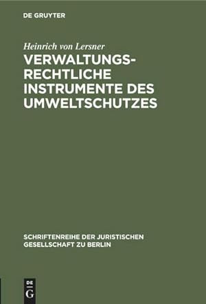 Image du vendeur pour Verwaltungsrechtliche Instrumente des Umweltschutzes mis en vente par BuchWeltWeit Ludwig Meier e.K.
