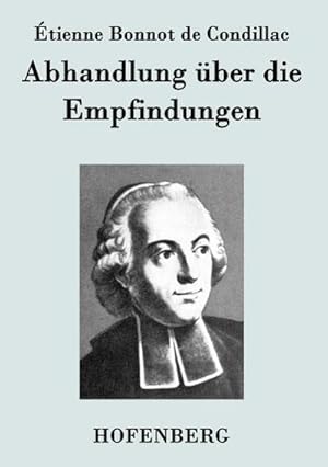 Bild des Verkufers fr Abhandlung ber die Empfindungen zum Verkauf von BuchWeltWeit Ludwig Meier e.K.