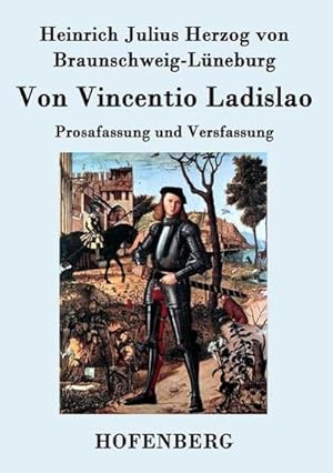 Image du vendeur pour Von Vincentio Ladislao mis en vente par BuchWeltWeit Ludwig Meier e.K.